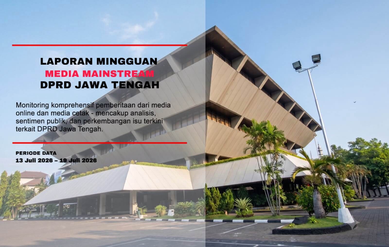Laporan Mingguan Media Mainstream DPRD Jawa Tengah