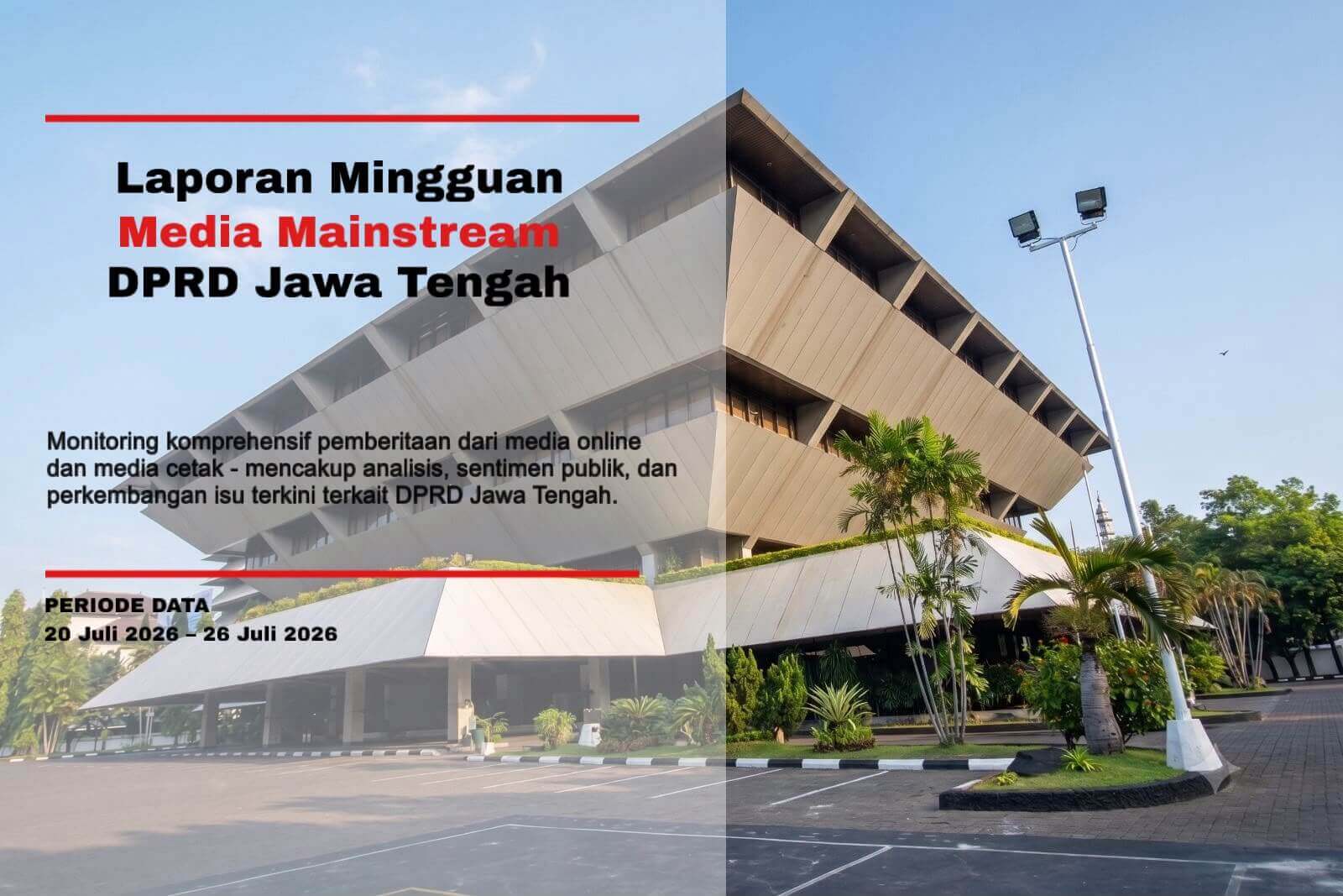 Laporan Mingguan Media Mainstream DPRD Jawa Tengah