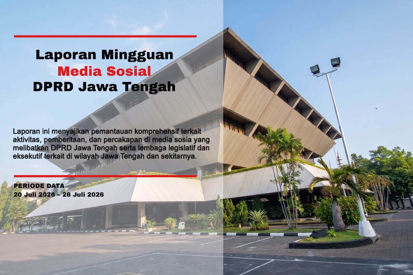 Laporan Mingguan Media Sosial DPRD Jawa Tengah