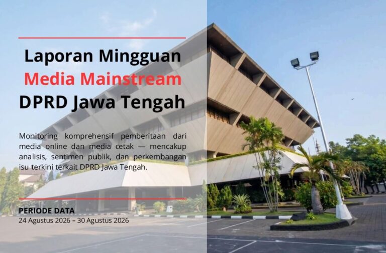 Laporan Mingguan Media Mainstream DPRD Jawa Tengah