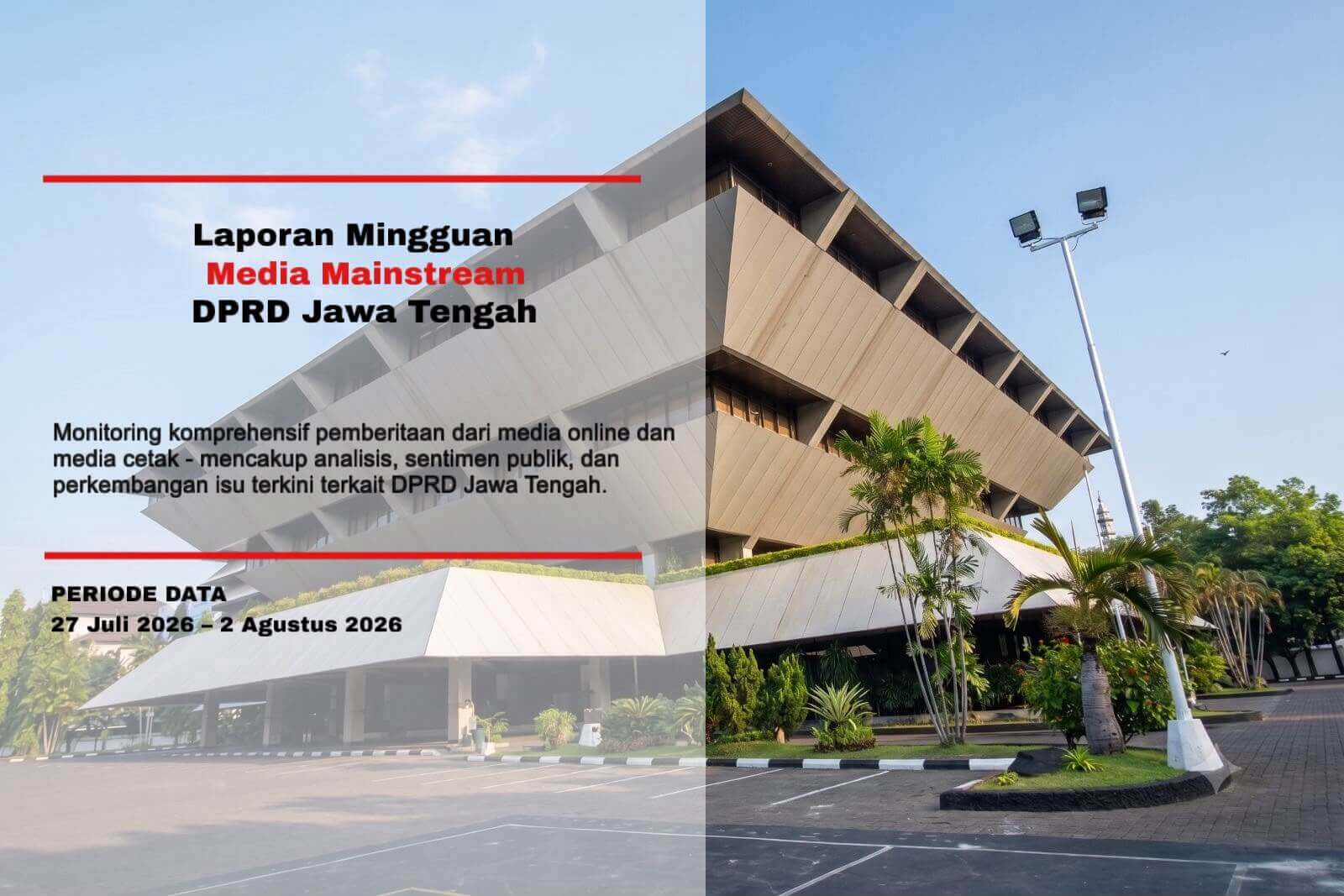 Laporan Mingguan Media Mainstream DPRD Jawa Tengah
