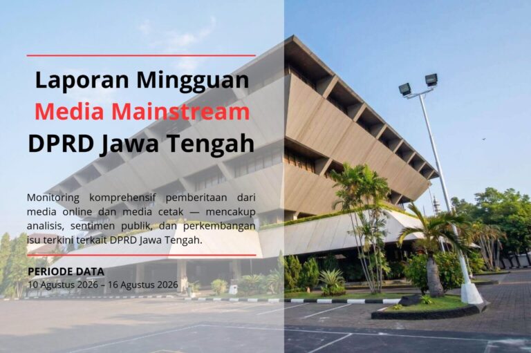 Laporan Mingguan Media Mainstream DPRD Jawa Tengah