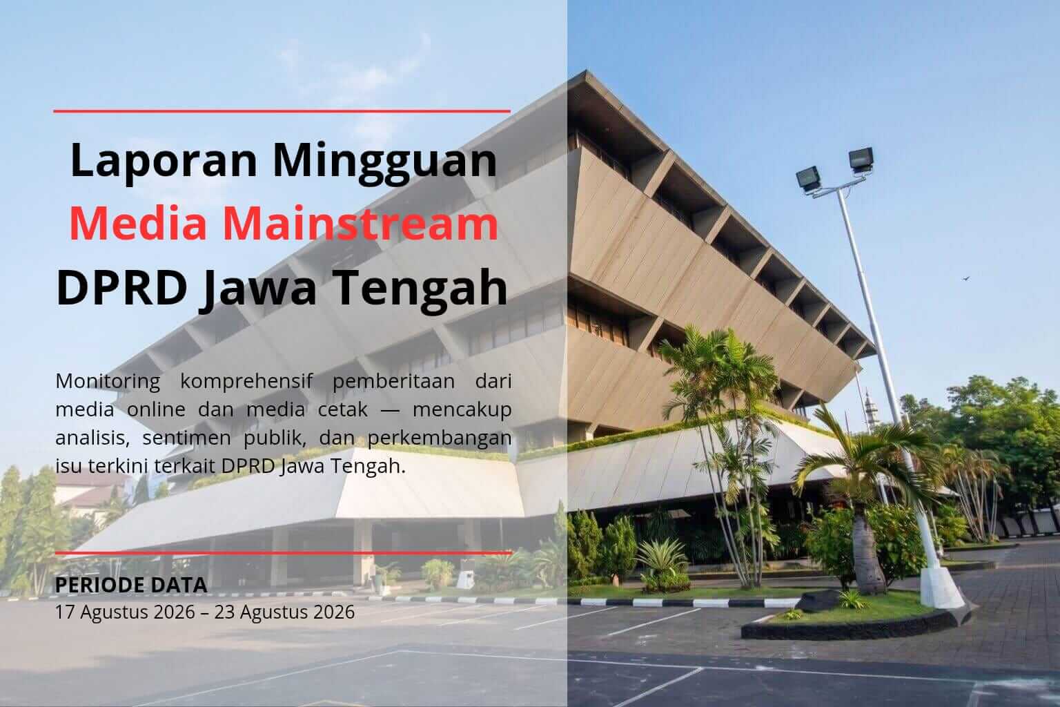 Laporan Mingguan Media Mainstream DPRD Jawa Tengah