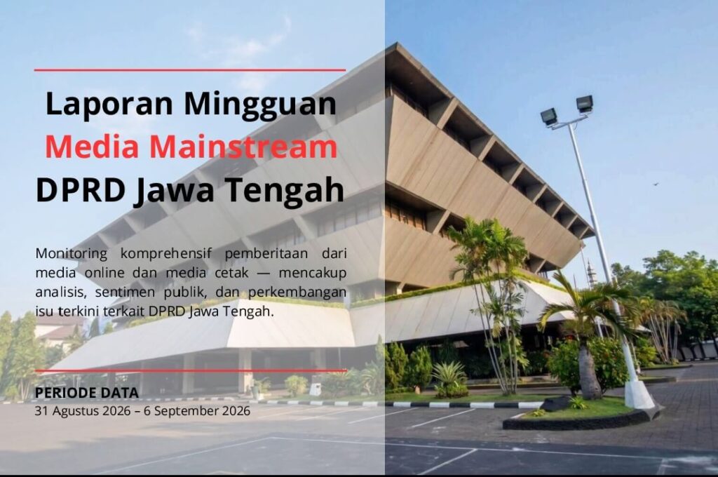 Laporan Mingguan Media Mainstream DPRD Jawa Tengah