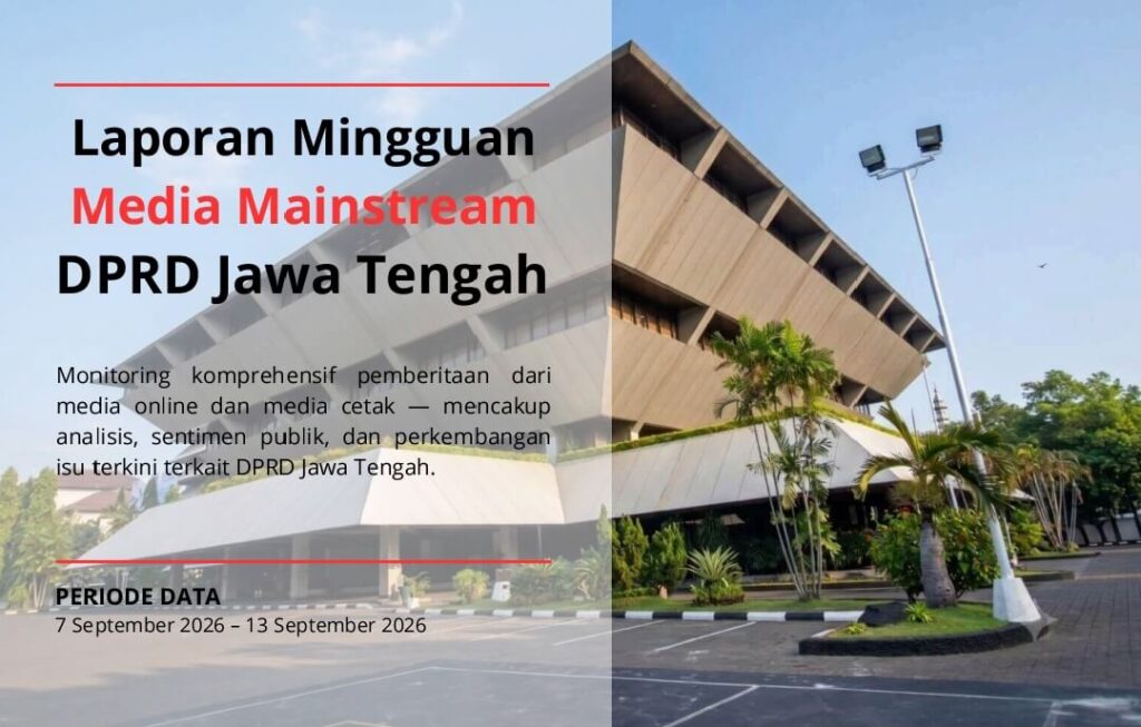 Laporan Mingguan Media Mainstream DPRD Jawa Tengah